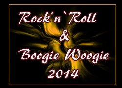 Rock`n`Roll  & Boogie Woogie 2014