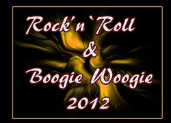 Rock`n`Roll & Boogie Woogie 2012