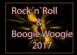 Rock`n`Roll & Boogie Woogie 2017